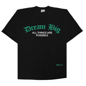 Dream Big - All Things Are Possible